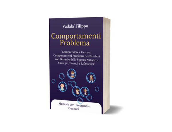 Comportamenti Problema: "Comprendere e Gestire"